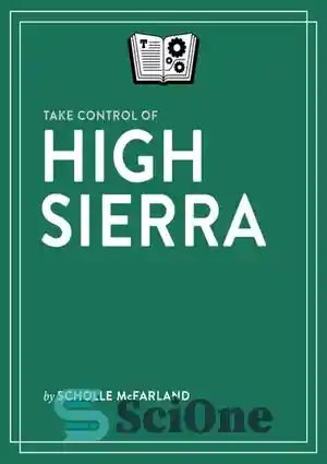 دانلود کتاب Take Control of High Sierra – کنترل High Sierra را در دست بگیرید